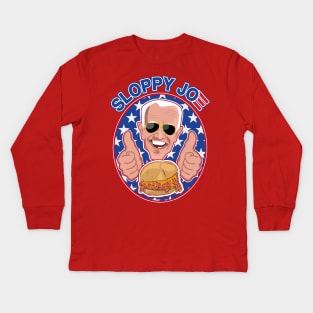 Sloppy Joe Biden Kids Long Sleeve T-Shirt